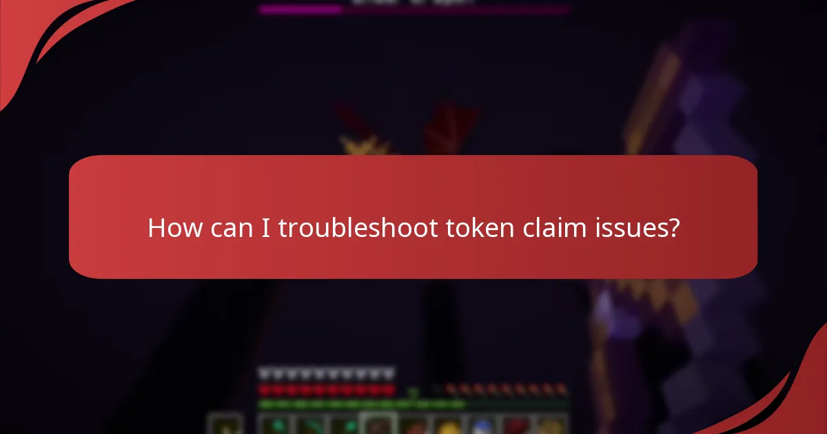 What are typical error messages encountered during token claims?
