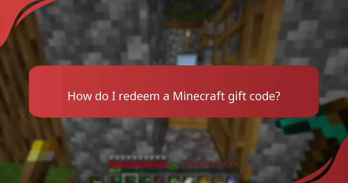 How do I redeem a Minecraft gift code?
