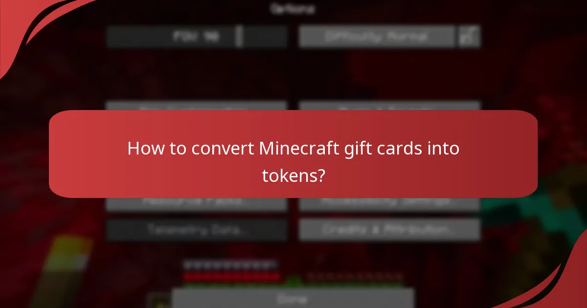 How to convert Minecraft gift cards into tokens?