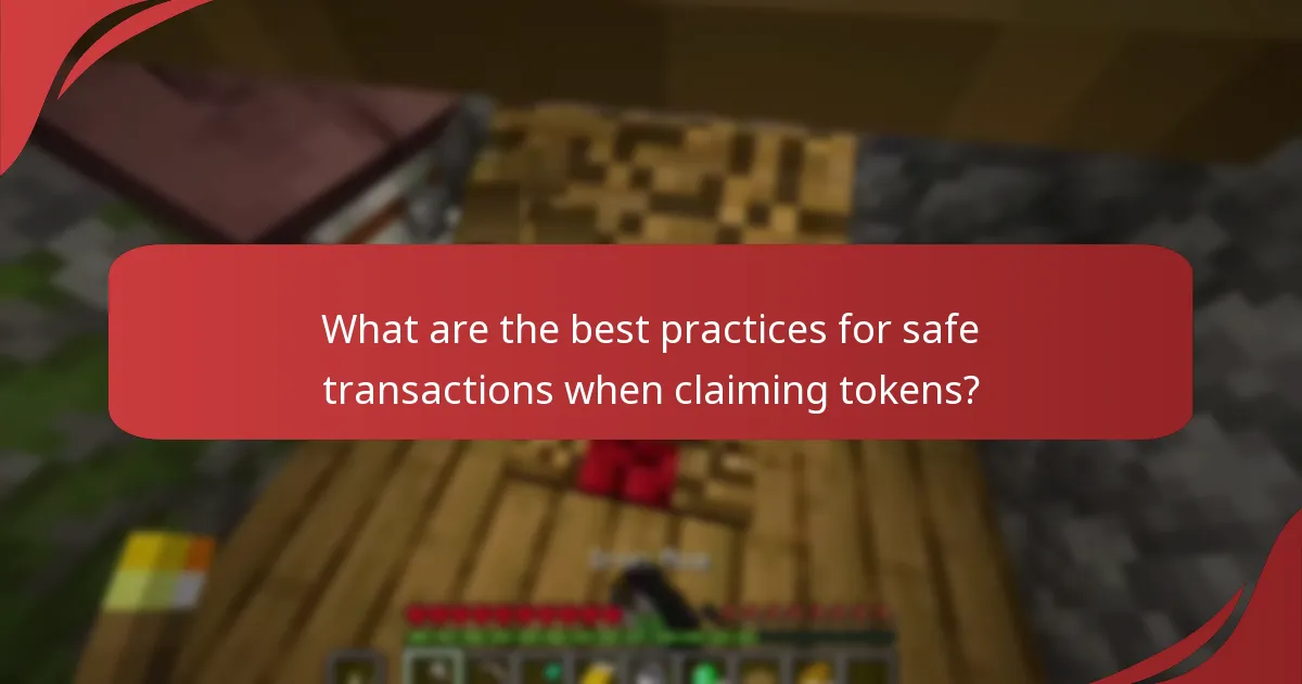 What are the best practices for safe transactions when claiming tokens?