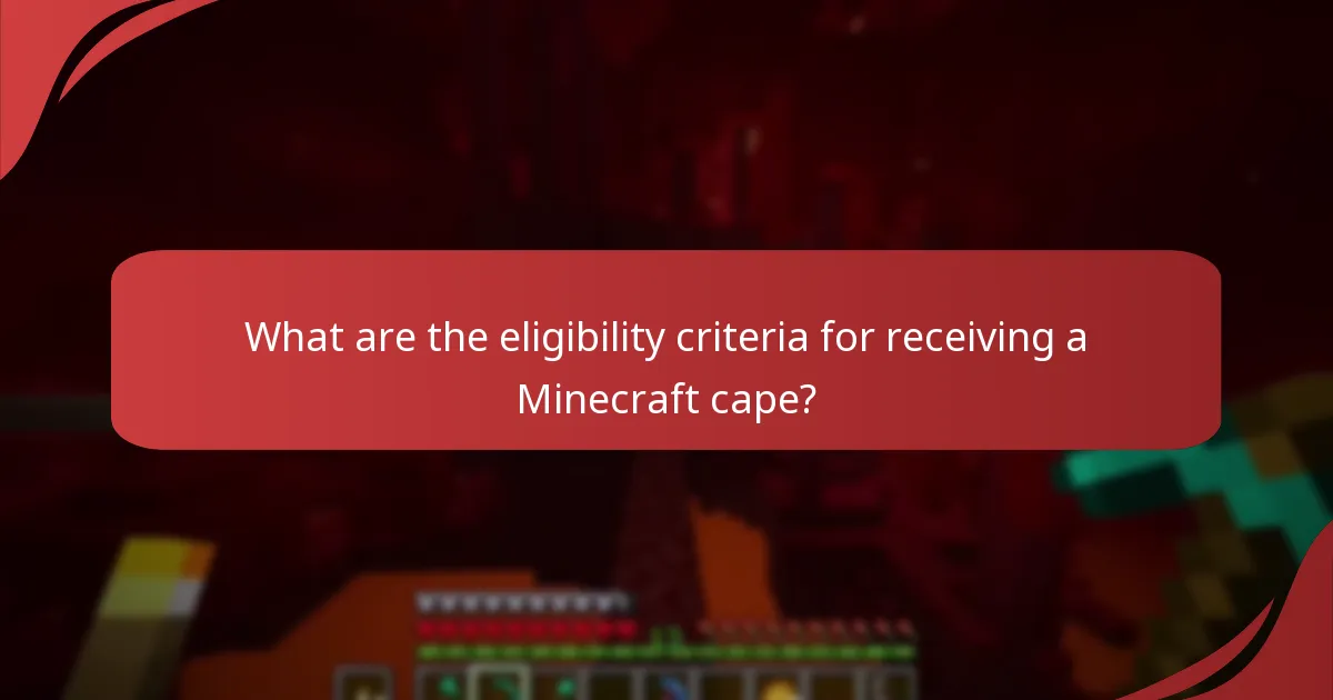 What are the eligibility criteria for receiving a Minecraft cape?