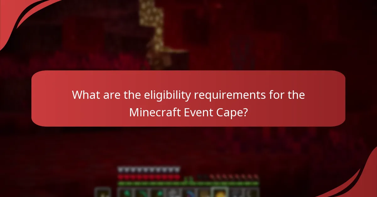 How can I participate in Minecraft events related to the Event Cape?
